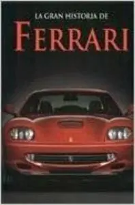 Gran Historia de Ferrari, la