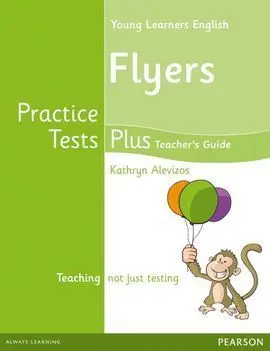 Cambridge Young Learners English Practice Tests Plus Flyers Teacher's Book With