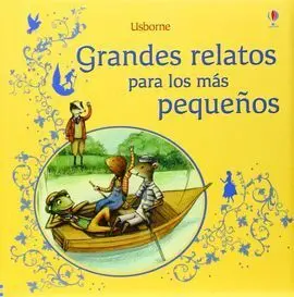 Grandes Relatos para los Mas Pequeños