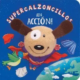 Supercalzoncillos en Accion