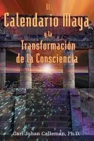 El Calendario Maya y la Transformación de la Consciencia