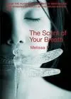 The Scent Of Yout Breath