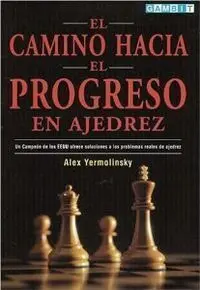El Camino Hacia el Progreso en Ajedrez