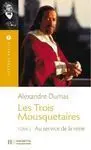 Les Trois Mousquetaires. Au Service de la Reine