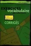 Debutant. exercices Vocabulaire Contexte. Corrige