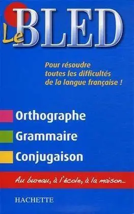 Bled Orthographe - Grammaire - Conjugaison
