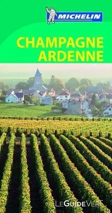 Michelin le Guide Vert Champagne Ardenne
