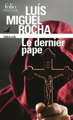 Complots Au Vatican, I : le Dernier Pape