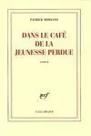 Dans le Cafe de la Jeunesse Perdue