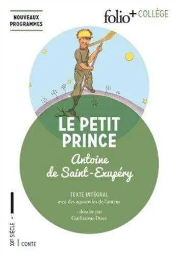 Le Petit Prince - Texte Integral + Dossier