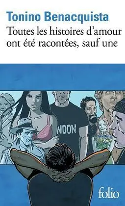 Toutes les Histoires D'amour Ont Ete Racontees, Sauf Une