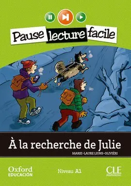 À la Recherche de Julie. Lecture + Cd-Audio
