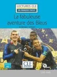 La Fabuleuse Aventure Des Bleus + Cd