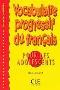Vocabulaire Progressif Du Français Pour les Adolescents. Intermediaire