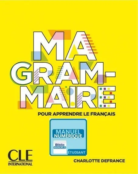 Ma Grammaire - Niveaux A1/B2 - Version Numérique - Livre + Corrigés