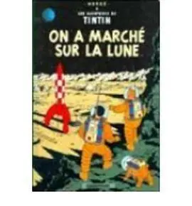 Tintin On a Marche Sur la Lune