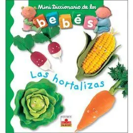 Hortalizas (Mini Diccionario de Bebes)
