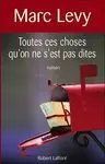 Toutes Ces Choses Qu On Ne S Est Pas Dites