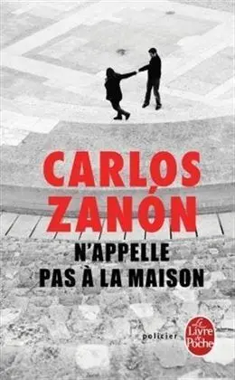 N'appelle Pas a la Maison