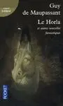 Le Horla Et Autres Récits Fantastiques