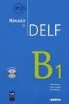 Reussir le Delf B1 + Cd Audio