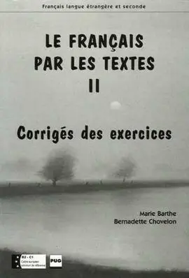 Français Par les Textes Ii. Corriges Des Exercises