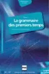La Grammaire Des Premiers Temps. Audio Cd Vol. 2