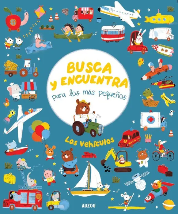 Los Vehículos. Busca y Encuentra para los Más Pequeños