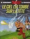 Le Ciel Lui Tombe Sur Lui Tête