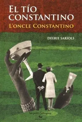 El Tío Constantino / L'oncle Constantino