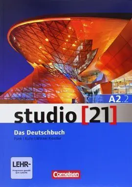 Studio 21 Das Deutschbuch. A2/2 Kurs- Und Übungsbuch Mit Dvd-Rom.