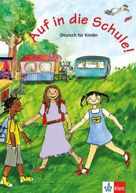 Auf In Die Schule Libro del Alumno