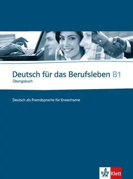 Deutsch Für Das Berufsleben - Nivel B1 - Cuaderno de Ejercicios + Cd
