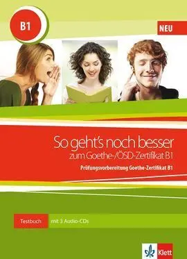 So Geht's Noch Besser Zum Goethe-/Ösd-Zertifikat B1, M. 2 Audio-C