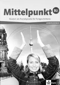 Mittelpunkt B2 Libro del Profesor