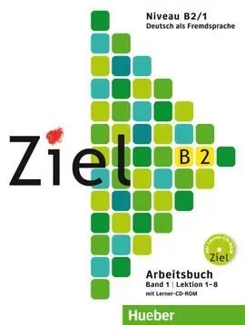 Ziel B2 Arbeitsbuch Band 1 (Lektion 1-8)
