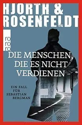 Die Menschen, Die Es Nicht Verdienen