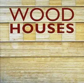 Wood Houses. (Gb/Fr/Es/De/It/Nl)