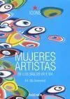 Mujeres Artistas Siglos Xx y Xxi