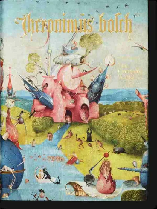 El Bosco Hieronymus Bosch. The Complete Works