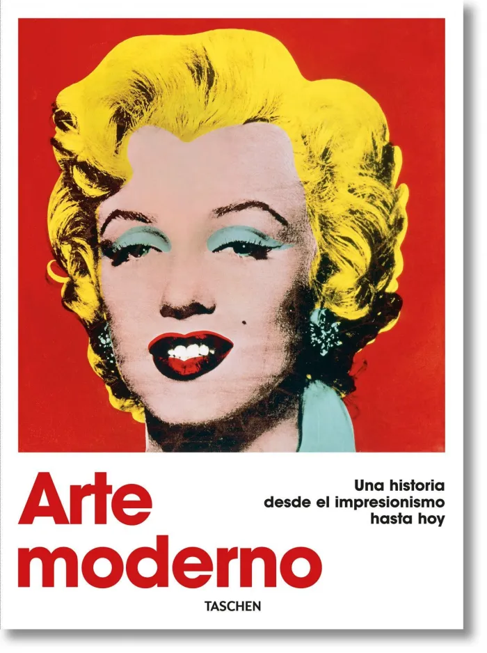Arte Moderno. Una Historia Desde el Impresionismo Hasta Hoy