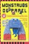 Monstruos de Papel. 50 Fantasticos Monstruos de Papel para Montar