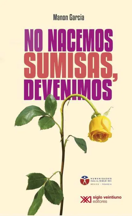 No Nacemos Sumisas, Devenimos