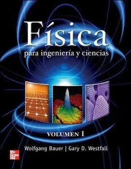 Vol. 1 Fisica para Ingenieria y Ciencias.