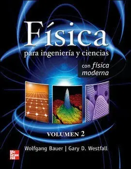 Vol. ii Fisica para Ingenieria y Ciencias con Fisica Moderna