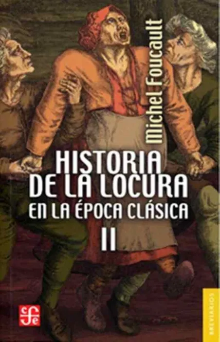 Historia Locura Epoca Clasica Ii