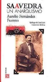 Saavedra. Un Anarquismo