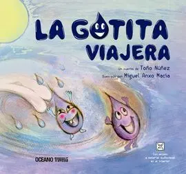 Gotita Viajera, la