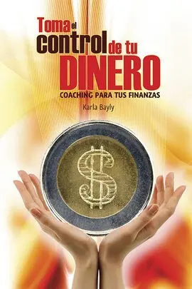 Toma el Control de tu Dinero