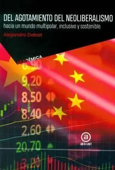 Del Agotamiento del Neoliberalismo Hacia un Mundo Multipolar, Inclusivo y Sostenible
